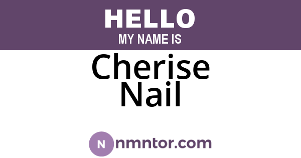 Cherise Nail