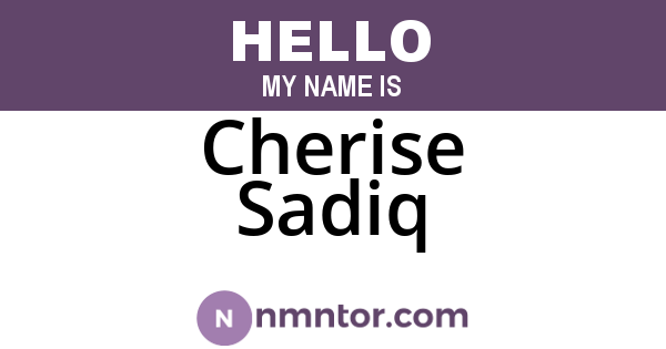 Cherise Sadiq