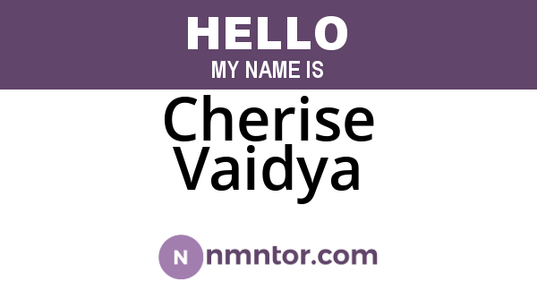 Cherise Vaidya