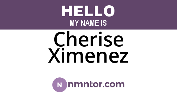 Cherise Ximenez