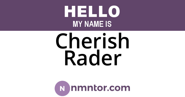 Cherish Rader
