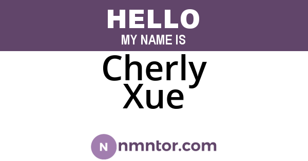 Cherly Xue
