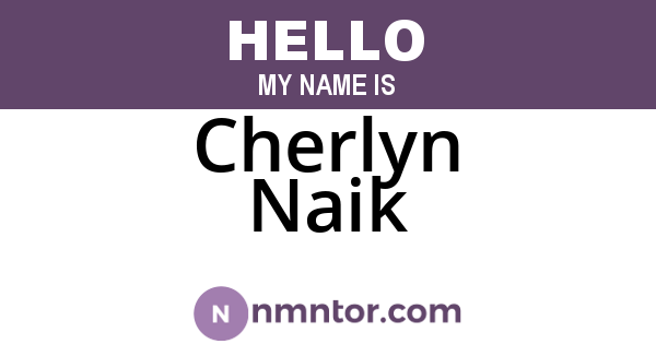 Cherlyn Naik