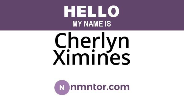 Cherlyn Ximines