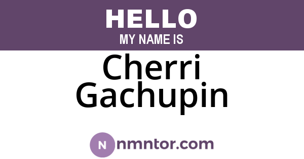 Cherri Gachupin