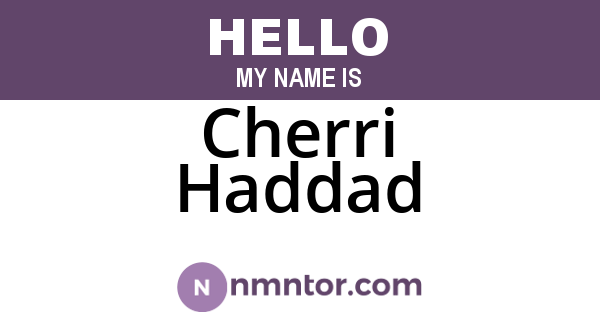 Cherri Haddad