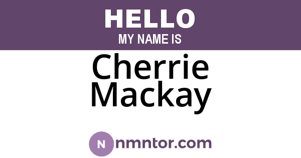 Cherrie Mackay