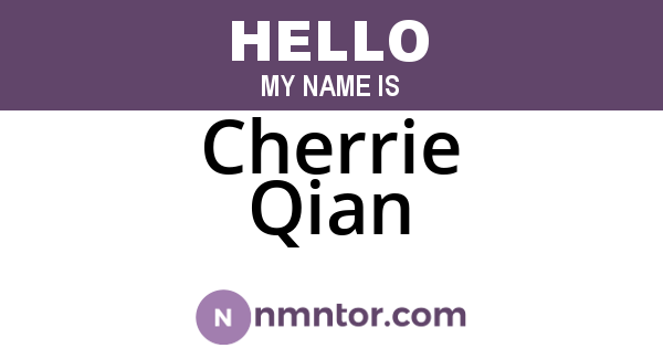 Cherrie Qian