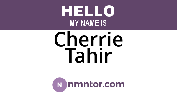Cherrie Tahir