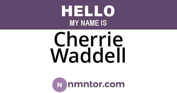 Cherrie Waddell
