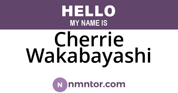 Cherrie Wakabayashi