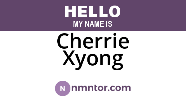 Cherrie Xyong