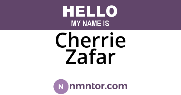 Cherrie Zafar