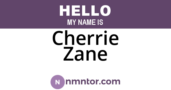 Cherrie Zane