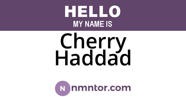 Cherry Haddad
