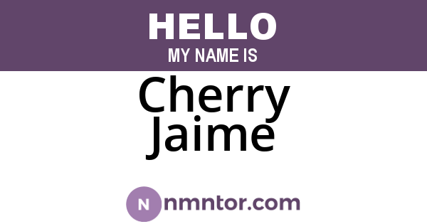 Cherry Jaime