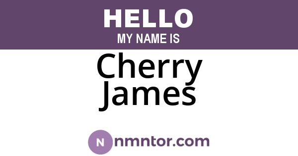 Cherry James