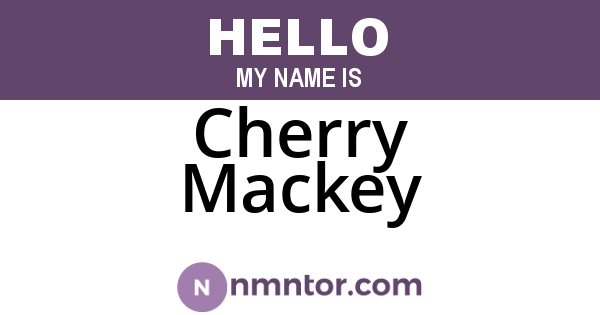 Cherry Mackey