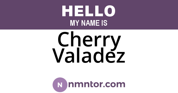 Cherry Valadez