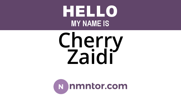 Cherry Zaidi