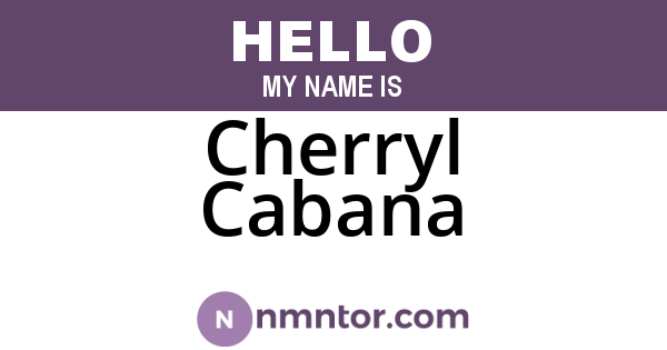 Cherryl Cabana