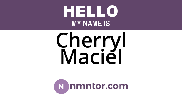 Cherryl Maciel