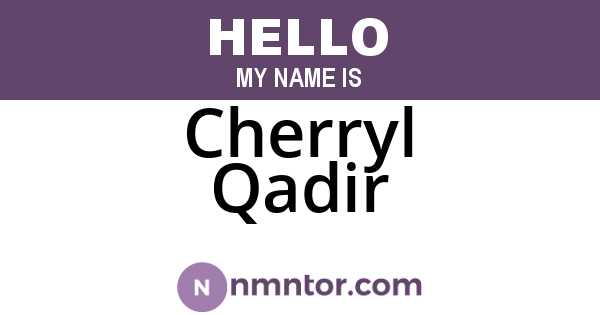 Cherryl Qadir
