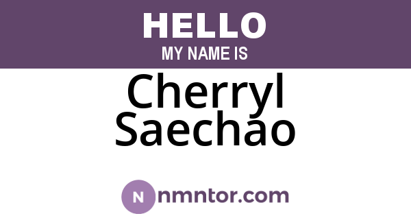 Cherryl Saechao