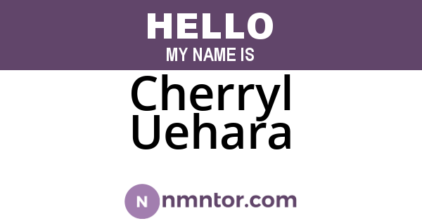 Cherryl Uehara