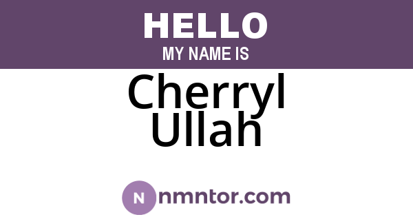 Cherryl Ullah