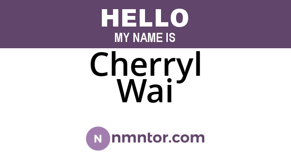 Cherryl Wai