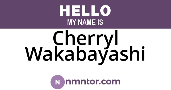 Cherryl Wakabayashi