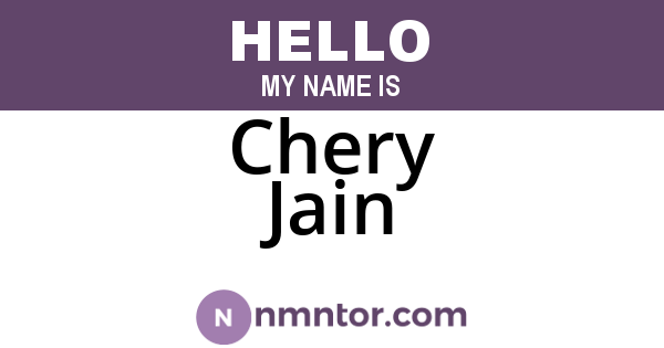 Chery Jain