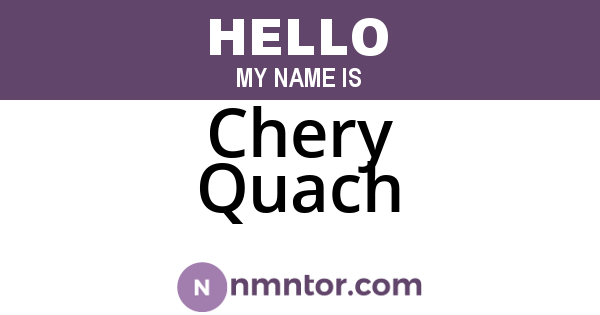 Chery Quach