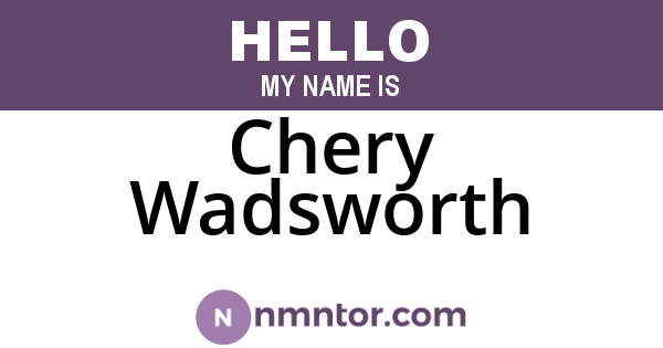 Chery Wadsworth