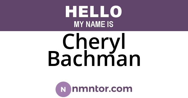 Cheryl Bachman