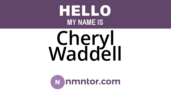 Cheryl Waddell