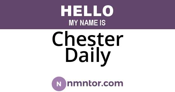 Chester Daily