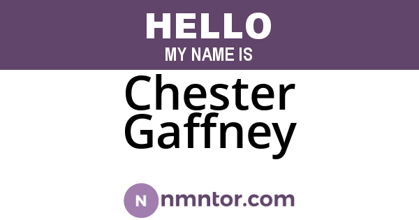 Chester Gaffney