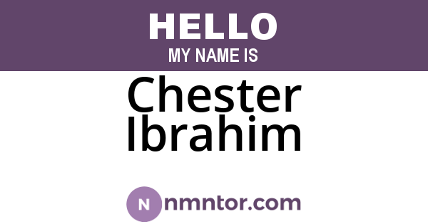 Chester Ibrahim