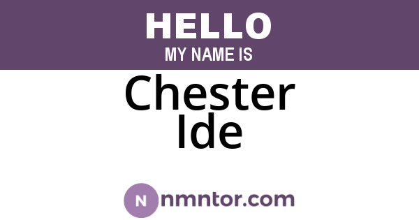 Chester Ide