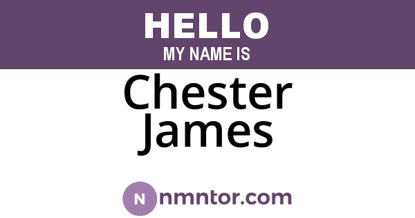 Chester James