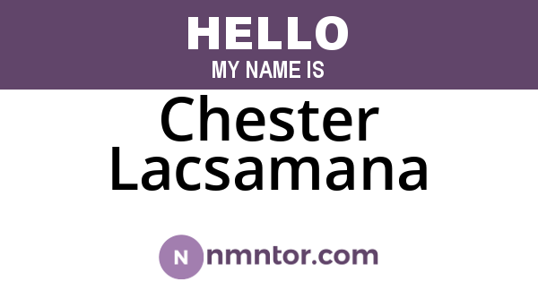 Chester Lacsamana