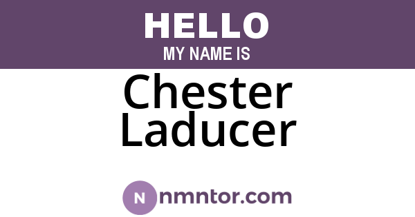 Chester Laducer