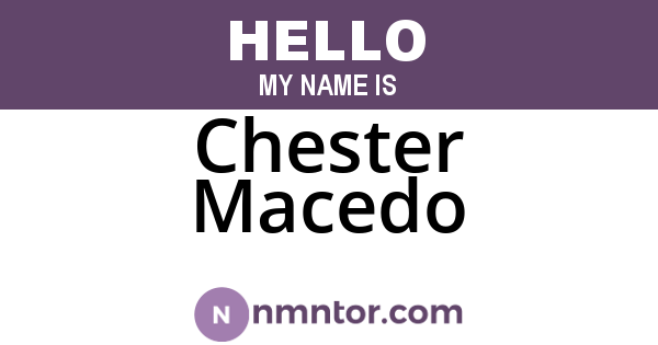 Chester Macedo