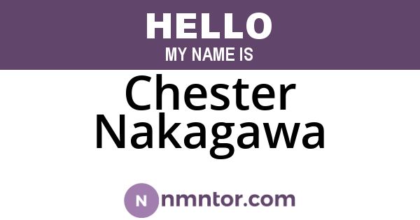 Chester Nakagawa