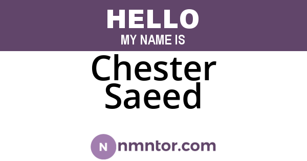Chester Saeed