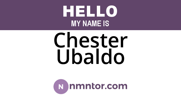 Chester Ubaldo