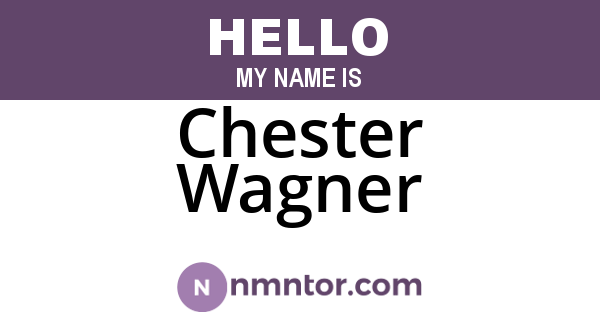 Chester Wagner