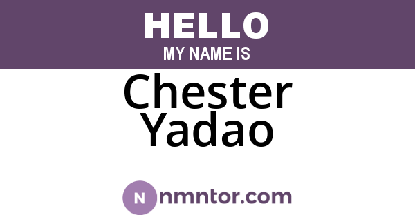Chester Yadao